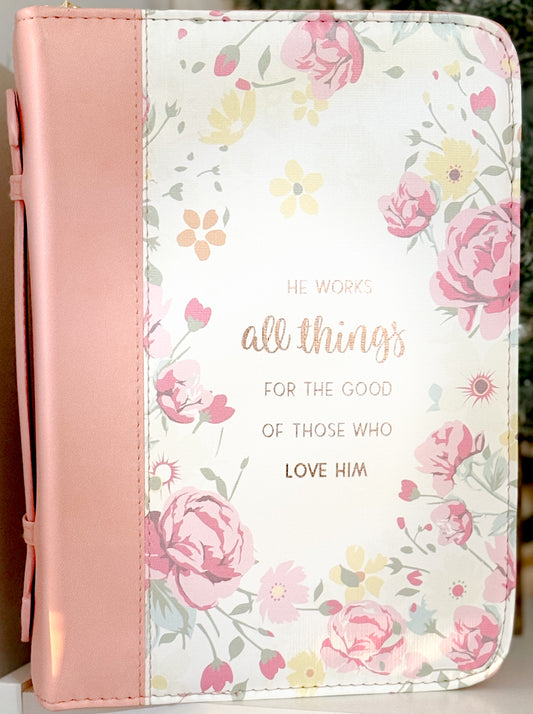 He Works All Things for the Good of Those Who Love Him- Women's Bible Cover XL